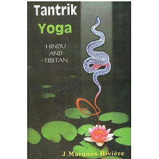 Tantrik Yoga (Hindu And Tibetan)